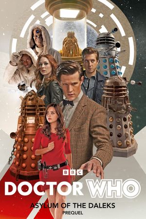 Doctor Who: Asylum of The Daleks Prequel's poster