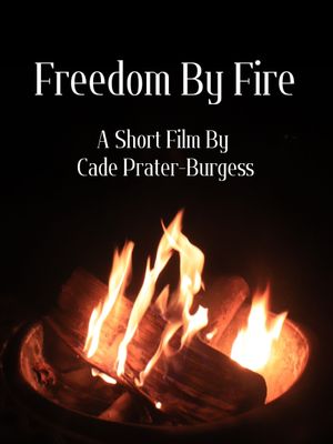 Freedom By Fire's poster