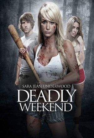 Deadly Weekend's poster