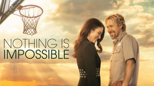 Nothing is Impossible's poster
