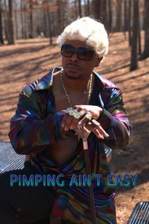 Pimpin Ain't Easy's poster