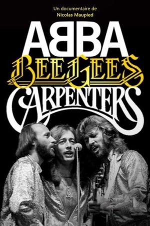 Abba, Bee Gees, Carpenters's poster