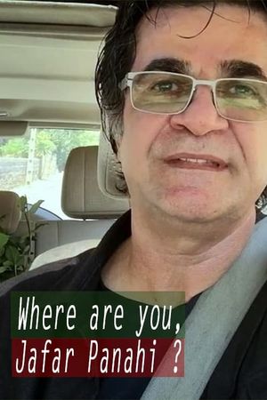Where Are You, Jafar Panahi?'s poster