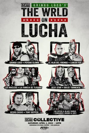 GCW Gringo Loco's The Wrld On Lucha 2023's poster image