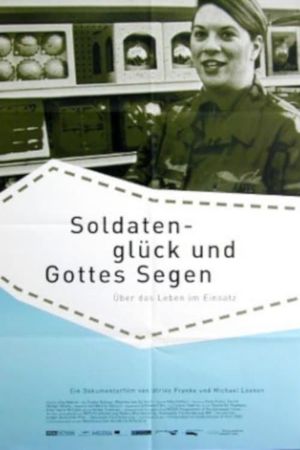 Soldatenglück und Gottes Segen's poster