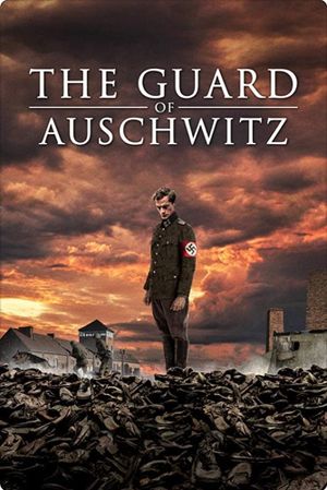 The Guard of Auschwitz's poster