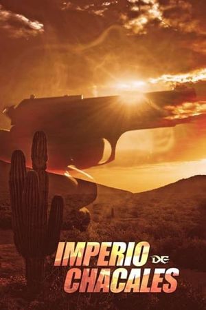 Imperio de Chacales's poster