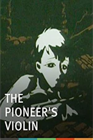 The Pioneer's Violin's poster