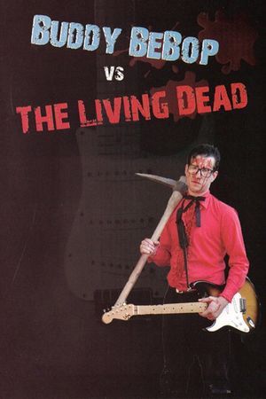 Buddy BeBop vs the Living Dead's poster