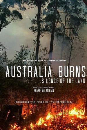 Australia Burns... Silence Of The Land's poster
