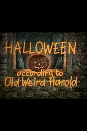 Halloween According to Old Weird Harold's poster image