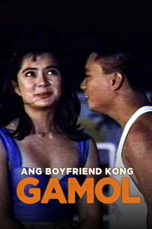 Ang boyfriend kong gamol's poster