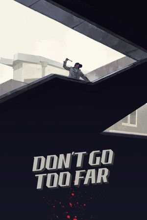 Don't Go Too Far's poster