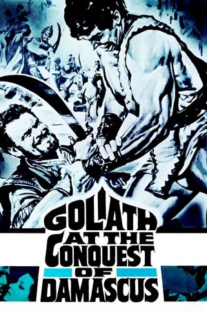 Goliath at the Conquest of Damascus's poster