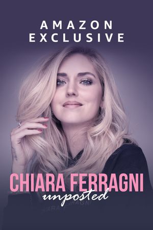Chiara Ferragni: Unposted's poster
