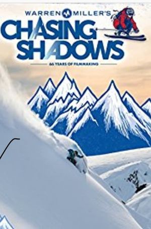 Warren Miller's Chasing Shadows's poster