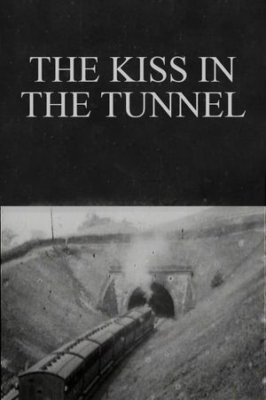 The Kiss in the Tunnel's poster