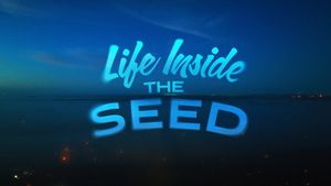 Life Inside the Seed's poster