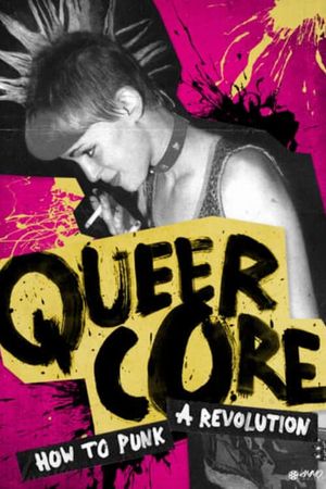 Queercore: How To Punk A Revolution's poster