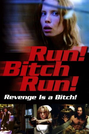 Run! Bitch Run!'s poster