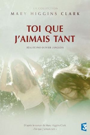 Toi que j'aimais tant's poster