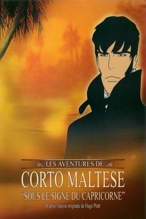 Corto Maltese: Under the Sign of Capricorn's poster