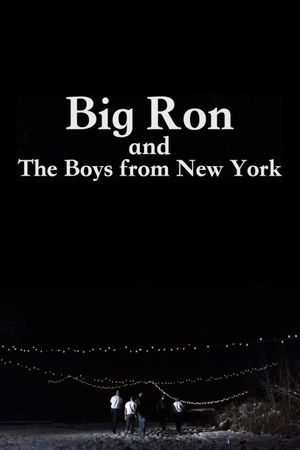 Big Ron and The Boys From New York's poster