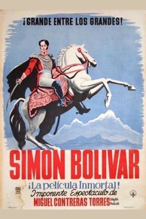 The Life of Simon Bolivar's poster