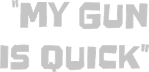 My Gun Is Quick's poster