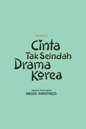 Cinta Tak Seindah Drama Korea's poster