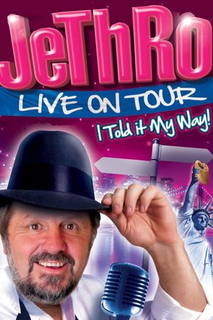 Jethro: I Told It My Way's poster