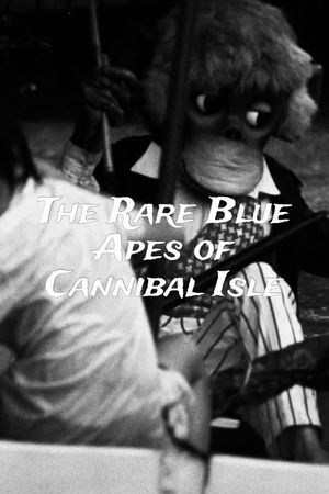 The Rare Blue Apes of Cannibal Isle's poster