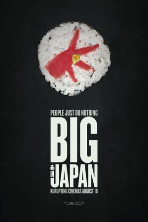 People Just Do Nothing: Big in Japan's poster