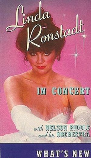 Linda Ronstadt in Concert: What's New's poster