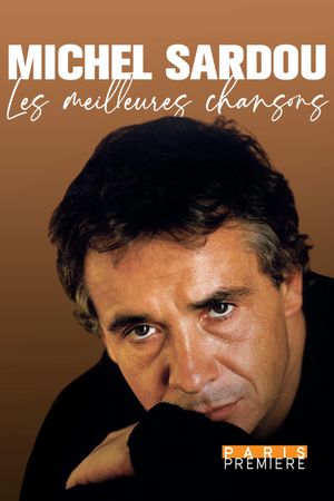 Michel Sardou, les meilleures chansons's poster