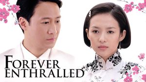 Forever Enthralled's poster