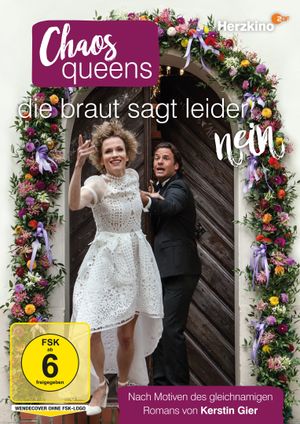 Chaos-Queens - Die Braut sagt leider nein's poster
