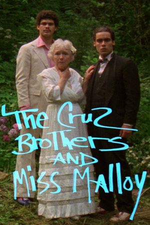 The Cruz Brothers and Miss Malloy's poster