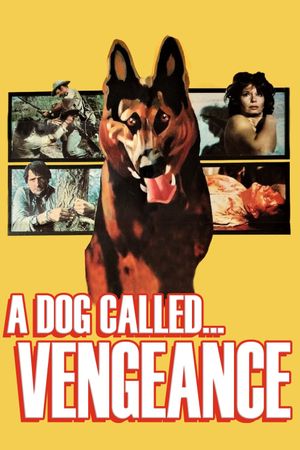 A Dog Called... Vengeance's poster