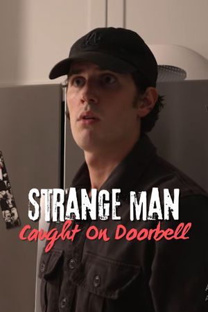 Strange Man Caught on Doorbell's poster