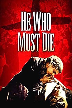 He Who Must Die's poster