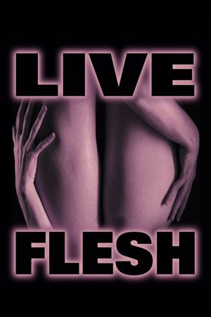 Live Flesh's poster