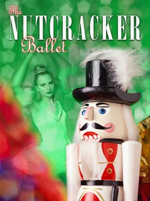 The Nutcracker Ballet's poster