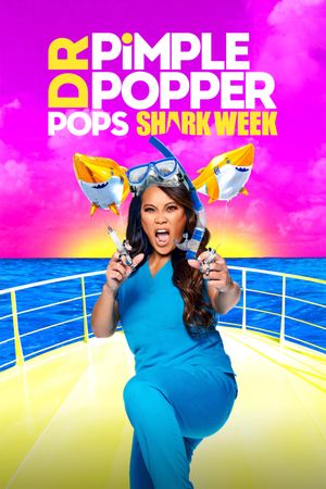 Dr. Pimple Popper Pops Shark Week's poster