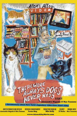 There Were Always Dogs, Never Kids's poster