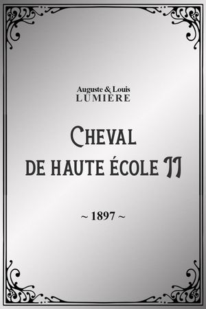 Cheval de haute école, II's poster