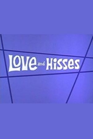 Love and Hisses's poster image