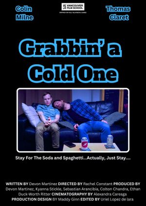 Grabbin a Cold One's poster