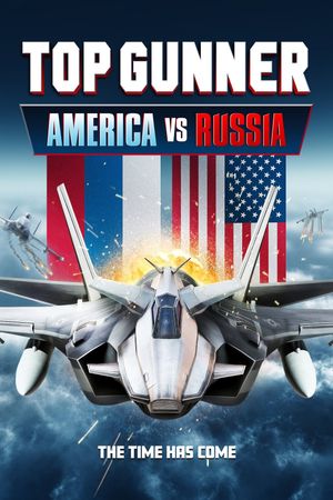 Top Gunner: America vs. Russia's poster image