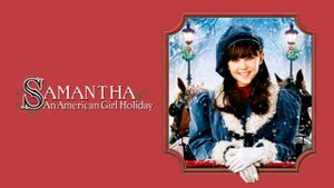 Samantha: An American Girl Holiday's poster